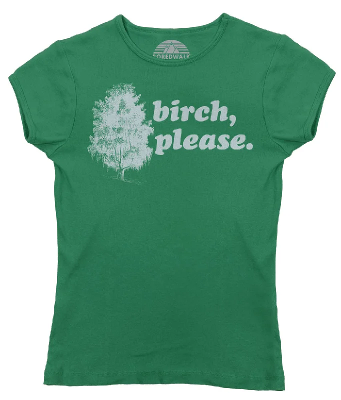 Women's Birch Please T-Shirt