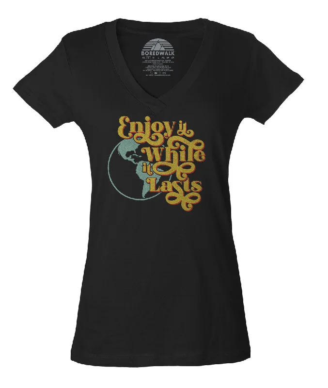 Women's Enjoy It While It Lasts Earth Vneck T-Shirt