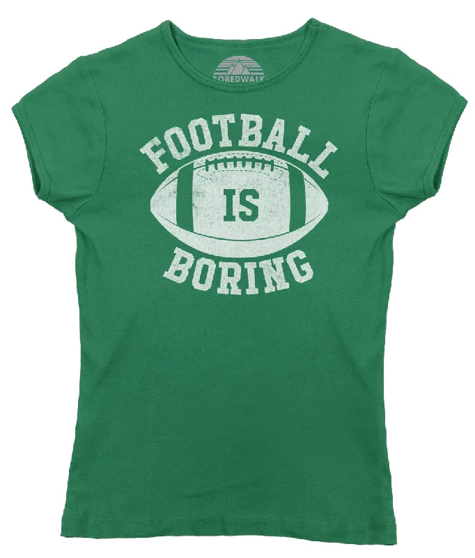 Women's Football is Boring T-Shirt - Anti Football Shirt