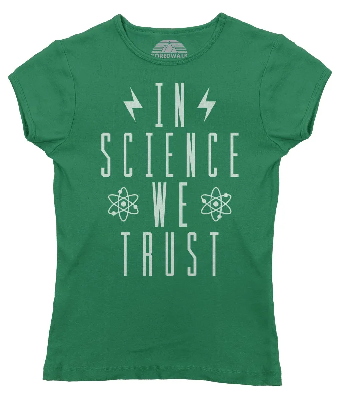 Women's In Science We Trust T-Shirt