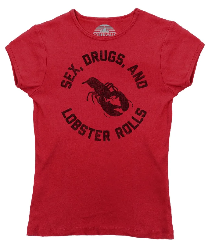 Women's Sex Drugs and Lobster Rolls T-Shirt