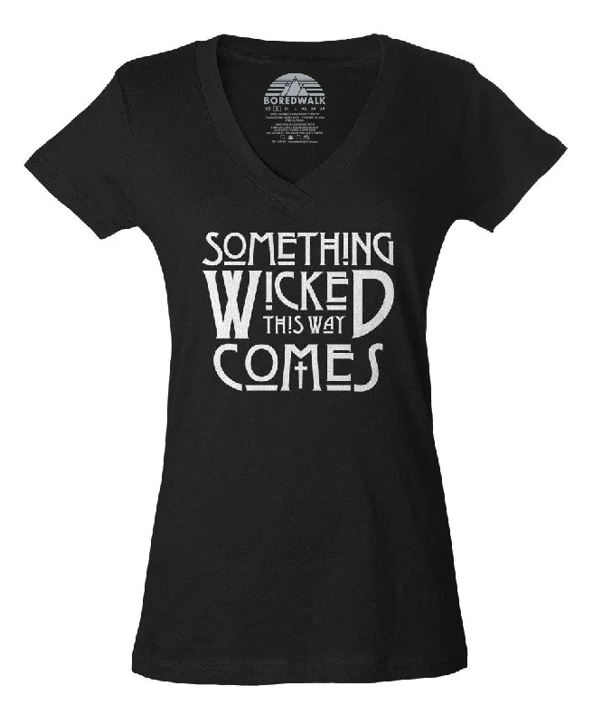 Women's Something Wicked This Way Comes Vneck T-Shirt