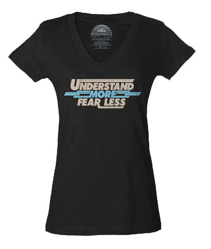 Women's Understand More Fear Less Vneck T-Shirt